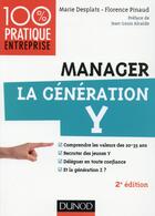 Couverture du livre « Manager la génération Y (2e édition) » de Florence Pinaud et Marie Desplats aux éditions Dunod