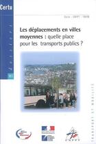 Couverture du livre « Les deplacements en villes moyennes : quelle place pour les transports publics (dossiers certu n. 18 » de  aux éditions Cerema
