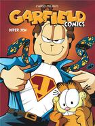 Couverture du livre « Garfield - comics Tome 5 : super Jon » de Jim Davis aux éditions Dargaud