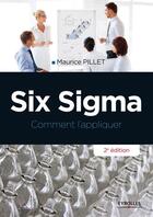 Couverture du livre « Six sigma ; comment l'appliquer (2e édition) » de Maurice Pillet aux éditions Eyrolles