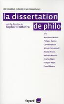 Couverture du livre « La dissertation de philo » de Raphael Enthoven aux éditions Fayard