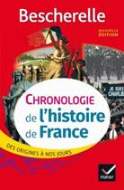 Couverture du livre « Chronologie de l'histoire de France ; des origines à nos jours » de Guillaume Bourel aux éditions Hatier