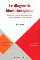 Couverture du livre « Diagnostic Kinesitherapique » de Eric Viel aux éditions Elsevier-masson