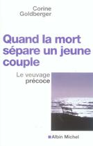 Couverture du livre « Quand La Mort Separe Un Jeune Couple » de Goldberger-C aux éditions Albin Michel