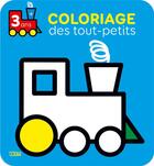 Couverture du livre « Coloriage Tout Petit Le Train » de  aux éditions Lito