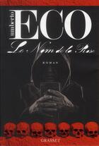 Couverture du livre « Le nom de la rose » de Umberto Eco aux éditions Grasset