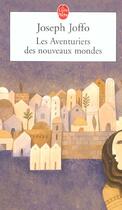 Couverture du livre « Les aventuriers des nouveaux mondes » de Joseph Joffo aux éditions Le Livre De Poche