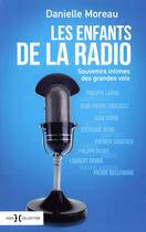 Couverture du livre « Les enfants de la radio » de Danielle Moreau aux éditions Hors Collection