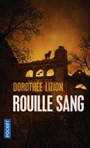 Couverture du livre « Rouille sang » de Dorothee Lizzion aux éditions Pocket