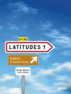 Couverture du livre « Latitudes ; niveau 1 ; cahier + cd (édition 2008) » de Merieux/Loiseau aux éditions Didier