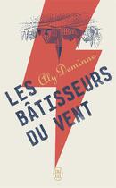 Couverture du livre « Les bâtisseurs du vent » de Aly Deminne aux éditions J'ai Lu