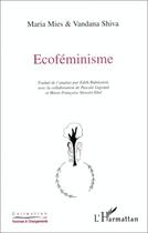 Couverture du livre « Écoféminisme » de Vandana Shiva et Maria Mies aux éditions Editions L'harmattan