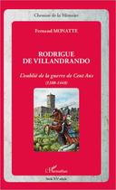 Couverture du livre « Rodrigue de Villandrando ; l'oublié de la guerre de Cent Ans (1388-1448) » de Fernand Monatte aux éditions L'harmattan
