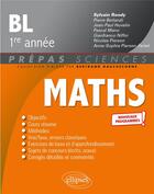 Couverture du livre « Mathématiques ; BL 1re année ; nouveaux programmes » de Sylvain Rondy et Pierre Berlandi et Pascal Mano aux éditions Ellipses