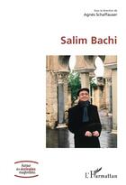 Couverture du livre « Salim Bachi » de Agnes Schaffauser aux éditions L'harmattan