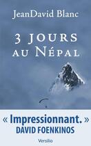 Couverture du livre « 3 jours au Népal » de Jeandavid Blanc aux éditions Versilio