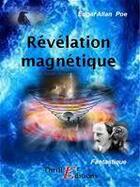 Couverture du livre « Révélation magnétique » de Edgar Allan Poe aux éditions Thriller Editions
