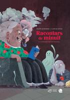 Couverture du livre « Racontars de minuit et autres histoires de monstres » de Philippe Lechermeier et Claire De Gastold aux éditions Thierry Magnier