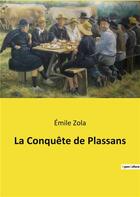 Couverture du livre « La conquete de plassans » de Émile Zola aux éditions Culturea