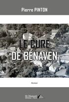 Couverture du livre « Le cure de benaven » de Pinton Pierre aux éditions Saint Honore Editions