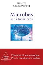 Couverture du livre « Microbes sans frontières » de Philippe Sansonetti aux éditions Odile Jacob