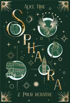 Couverture du livre « Sphaira 2 : Pour renaître » de Nine/Peter aux éditions Explora