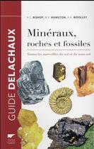 Couverture du livre « Minéraux, roches et fossiles ; toutes les merveilles du sol et du sous-sol » de  aux éditions Delachaux & Niestle