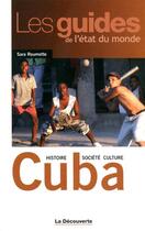 Couverture du livre « Cuba » de Sara Roumette aux éditions La Decouverte