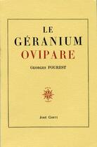 Couverture du livre « Le géranium ovipare » de Georges Fourest aux éditions Corti