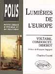 Couverture du livre « Lumieres de l'europe - voltaire, condorcet, diderot » de Charles Coutel aux éditions Ellipses