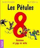 Couverture du livre « Petules, 8 Histoires De Gags En Serie-Compil » de Bichonnier/Debecker aux éditions La Martiniere Jeunesse
