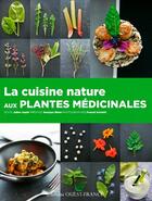 Couverture du livre « Cuisine nature aux plantes medicinales » de Julien Gaste aux éditions Ouest France