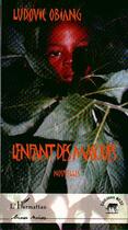 Couverture du livre « L'enfant des masques » de Ludovic Obiang aux éditions L'harmattan