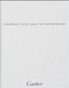 Couverture du livre « Fondation cartier pour l'art contemporain » de Perrin Alain-Dominiq aux éditions Fondation Cartier