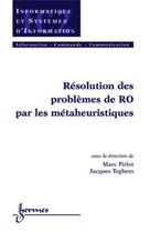 Couverture du livre « Résolution de problèmes de RO par les métaheuristiques » de Teghem/Pirlot aux éditions Hermes Science Publications