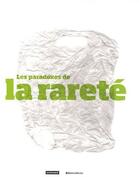 Couverture du livre « Les paradoxes de la rareté » de  aux éditions Autrement