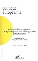 Couverture du livre « La commission européenne : les dynamiques d'une reconfiguration institutionnelle » de Andy Smith aux éditions L'harmattan