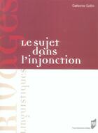 Couverture du livre « Le sujet dans l'injonction » de Catherine Collin aux éditions Pu De Rennes