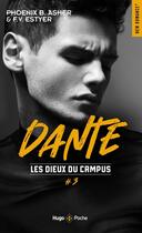 Couverture du livre « Les dieux du campus Tome 3 : Dante » de F. V. Estyer et Phoenix B. Asher aux éditions Hugo Poche