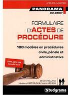 Couverture du livre « Formulaire d'actes de procédures ; 100 modèles en procédures civile, pénale et administrative (2e édition) » de Blandine Rolland aux éditions Studyrama