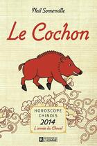 Couverture du livre « Le Cochon » de Somerville Neil aux éditions Editions De L'homme