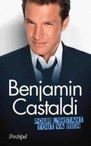 Couverture du livre « Pour l'instant tout va bien » de Benjamin Castaldi aux éditions Archipel