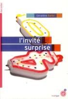 Couverture du livre « L'invité surprise » de Geraldine Barbe aux éditions Rouergue