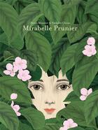 Couverture du livre « Mirabelle Prunier » de Nathalie Choux et Henri Meunier aux éditions Rouergue