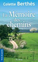 Couverture du livre « La mémoire des chemins » de Colette Berthes aux éditions De Boree