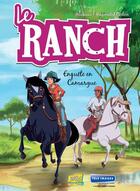 Couverture du livre « Le ranch t.2 . enquête en Camargue » de Veronique Grisseaux aux éditions Jungle