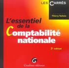 Couverture du livre « Essentiel de la comptabilite nationale francaise, 2eme edition (l') (2e édition) » de Tacheix T aux éditions Gualino