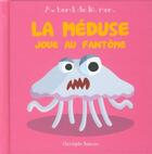 Couverture du livre « La méduse joue au fantôme » de Christophe Boncens aux éditions Beluga