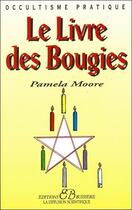Couverture du livre « Le livre des bougies » de Pamela Moore aux éditions Bussiere