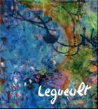 Couverture du livre « Raymond Legueult ; catalogue raisonné biographique » de Christian Leviel aux éditions Marval